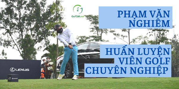 KHOÁ HỌC GOLF CHO NGƯỜI MỚI CHƠI